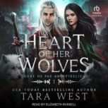 Heart of Her Wolves, Tara West