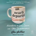 Nearly Departed, Gila Pfeffer