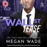 Wall St. Tease, Megan Wade