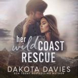 Her Wild Coast Rescue, Dakota Davies