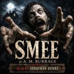 Smee, A.M. Burrage
