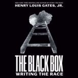 The Black Box, Henry Louis Gates, Jr.