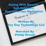 Dealing With Divorce Self Hypnosis Hy..., Key Guy Technology LLC