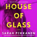 House of Glass, Sarah Pekkanen
