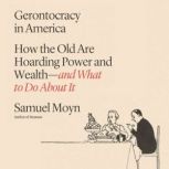 Gerontocracy in America, Samuel Moyn