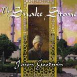 The Snake Stone, Jason Goodwin