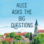 Alice Asks the Big Questions, Laurent Gounelle