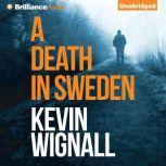 Death in Sweden, A, Kevin Wignall