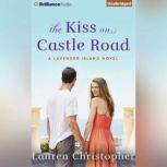 The Kiss on Castle Road, Lauren Christopher