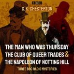 G. K. Chesterton Three BBC Radio Mys..., G.K. Chesterton