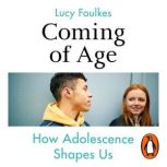 Coming of Age, Lucy Foulkes