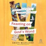 Feasting on Gods Word, Kristi McLelland
