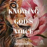 Knowing Gods Voice, Rachael Groll