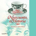 No es cuento, es Historia Its Not F..., Ines Quintero