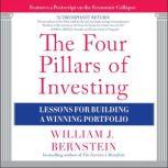 The Four Pillars of Investing Lessons for Building a Winning Portfolio, William J. Bernstein