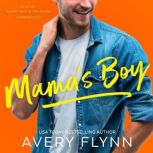 Mama's Boy, Avery Flynn