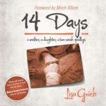 14 Days A Mother, A Daughter, A Two ..., Lisa Goich