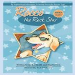 Rocco the Rock Star, Rachel Smith