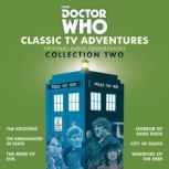 Doctor Who Classic TV Adventures Col..., Robert Holmes