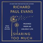 Sharing Too Much, Richard Paul Evans