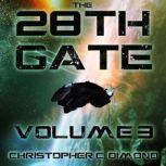 The 28th Gate Volume 3, Christopher C. Dimond