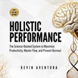 Holistic Performance, Kevin Aventura