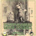 Alice Through The Looking Glass  The..., Lewis Carroll