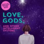 Love, Gods, And Other Intelligent Sys..., Studio Ochenta