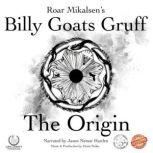 Billy Goats Gruff, Roar Alexander Mikalsen