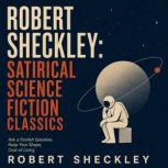 Robert Sheckley Satirical Science Fi..., Robert Sheckley