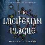 Luciferian Plague, Randy C. Dockens