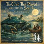 The Crab That Played With The Sea, Rudyard Kipling