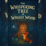 The Whispering Tree of Wiggly Wood, Jay Gemini
