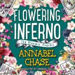 Flowering Inferno, Annabel Chase