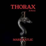 Thorax, Mark Katlic