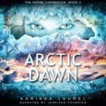 Arctic Dawn, Karissa Laurel