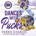 Dances with Pucks, Debbie Charles