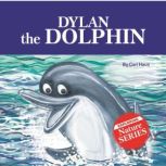 Dylan the Dolphin, Cari Haus