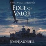 Edge of Valor, John J. Gobbell