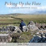 Picking Up the Flute, John Elder