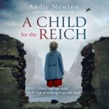 A Child for the Reich, Andie Newton