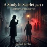 A Study in Scarlet part 1, Arthur Conan Doyle
