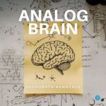 Analog Brain, Raghunath Nandyala