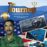 The Journey A Summarized Edition, Colonel Vaughan Witten PhD