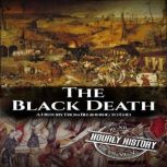 The Black Death, Hourly History