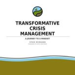 Transformative Crisis Management, Steve McMahon