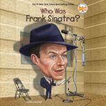 Who Was Frank Sinatra?, Ellen Labrecque