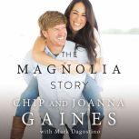 The Magnolia Story, Chip Gaines