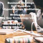 Business Meetings Self Hypnosis Hypno..., Key Guy Technology LLC