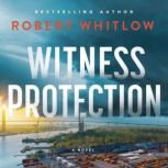 Witness Protection, Robert Whitlow